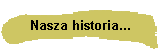 Nasza historia...