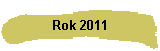 Rok 2011