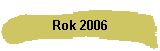 Rok 2006